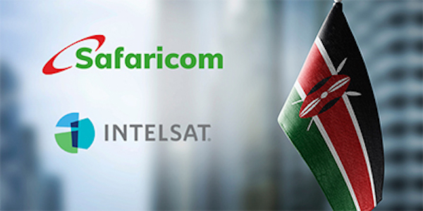 Safaricom and Intelsat partner to expand LTE coverage in Kenya