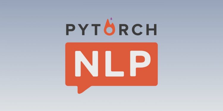 How to Start Using Natural Language Processing With PyTorch